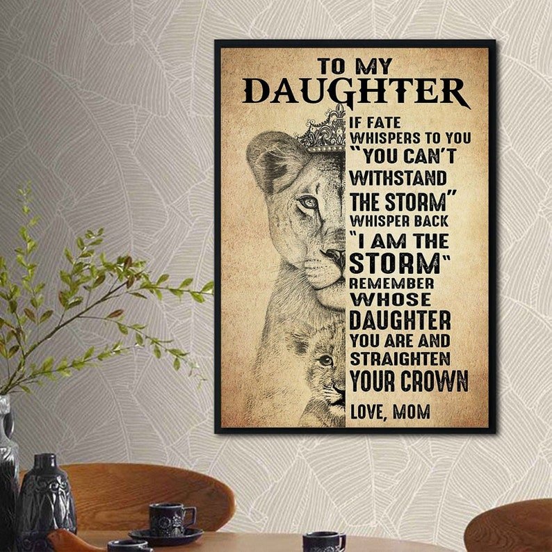 To My Daughter Lion Poster, You Can’T Withstand The Storm Whisper Back I Am The Storm Gift Vintage To My Daughter Lion Poster, You Can’T Withstand The Storm Whisper Back I Am The Storm Gift Vintage