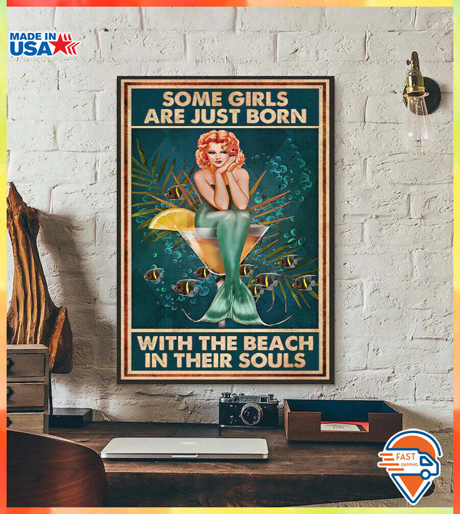 Mermaid – Some Girls Are Just Born With The Beach In Their Souls Poster Mermaid – Some Girls Are Just Born With The Beach In Their Souls Poster