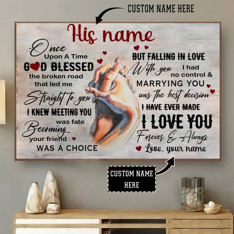Customize Husband And Wife Poster Once Upon A Time God Blessed The Broken Road Customize Husband And Wife Poster Once Upon A Time God Blessed The Broken Road