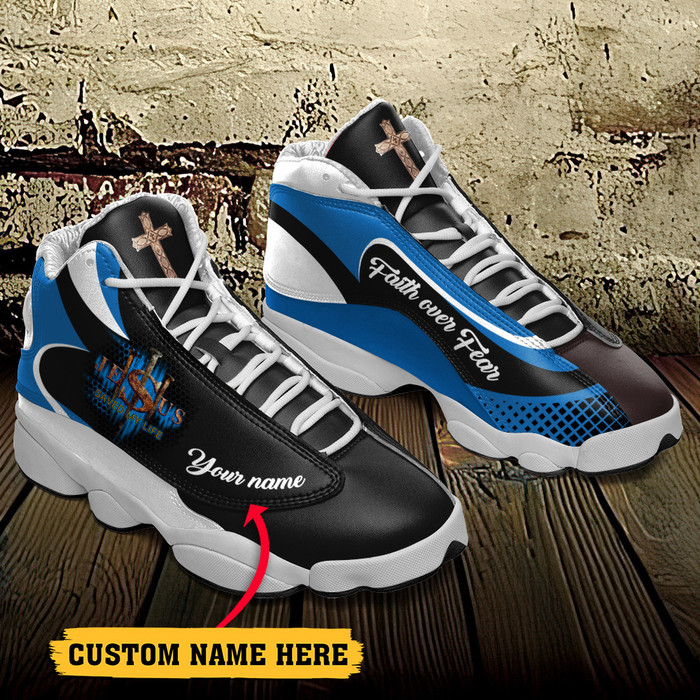 Jesus Faith Over Fear Saved My Life Custom Name Air Jordan Lucky Shoes Jesus Faith Over Fear Saved My Life Custom Name Air Jordan Lucky Shoes