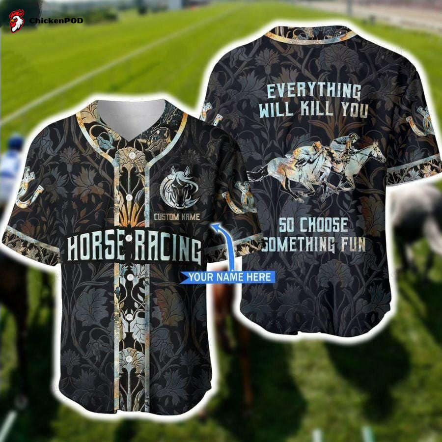 Personalized Custom Name Horse Racing Choose Something Fun Art Baseball Tee Jersey Shirt Printed 3D Personalized Custom Name Horse Racing Choose Something Fun Art Baseball Tee Jersey Shirt Printed 3D